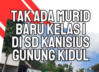 Tak Ada 1 Pun Murid Baru Kelas 1 di SD Kanisius Gunung Kidul